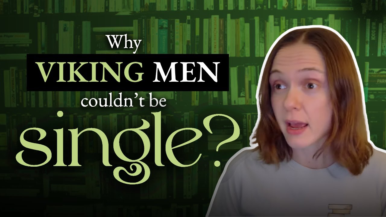 Why Viking men couldn't be single