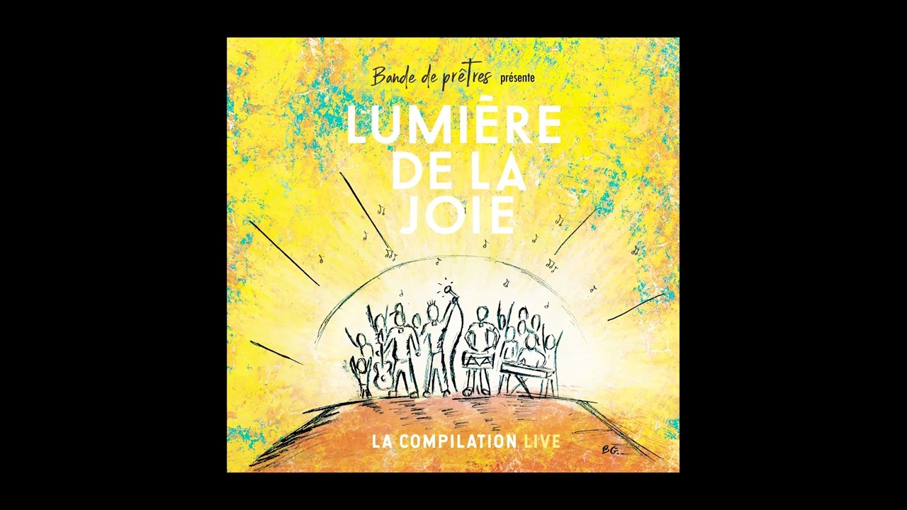Bande de prêtres présente Lumière de la joie - La compilation LIVE (Album 2023)