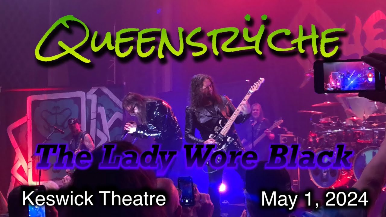 Queensryche - The Lady Wore Black (Live at the Keswick Theatre) May 1, 2024