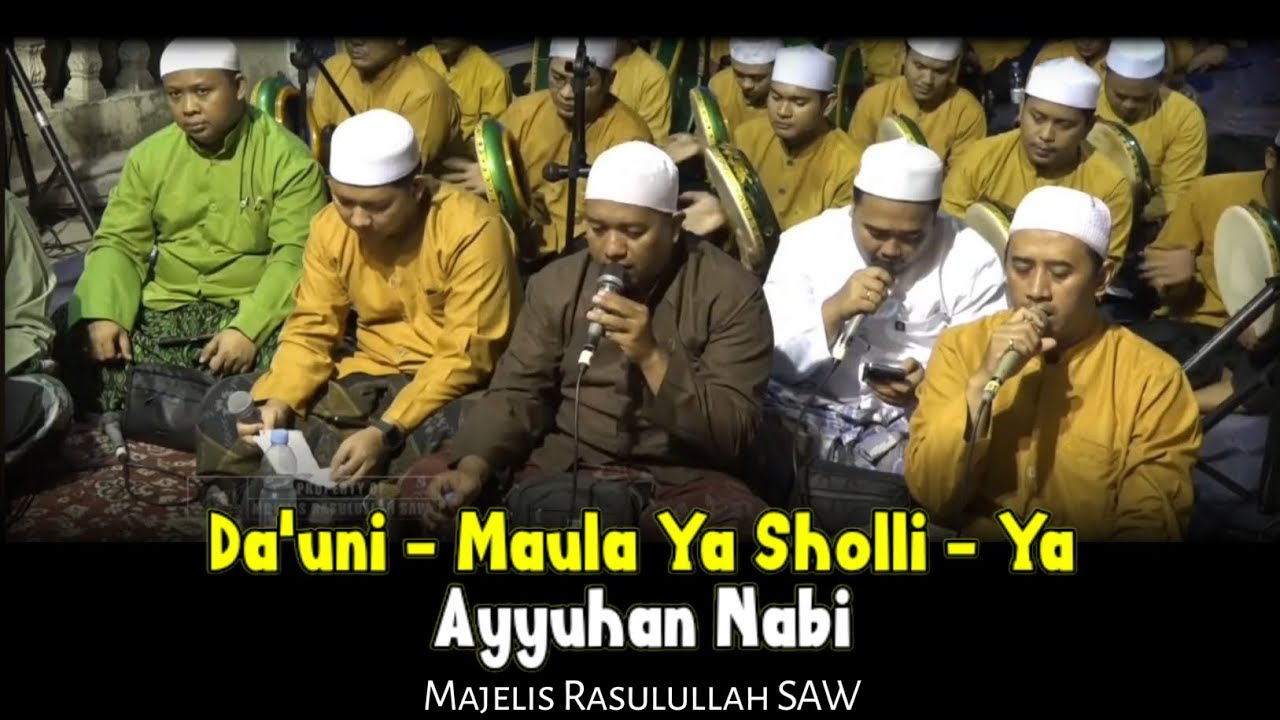 Da'uni - Maula Ya Sholli - Ya Ayyuhan Nabi | Majelis Rasulullah SAW | Live Maulid di Bintara 8