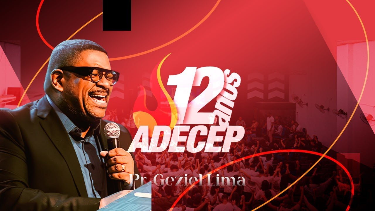 PR. GEZIEL LIMA - ADECEP 12 ANOS
