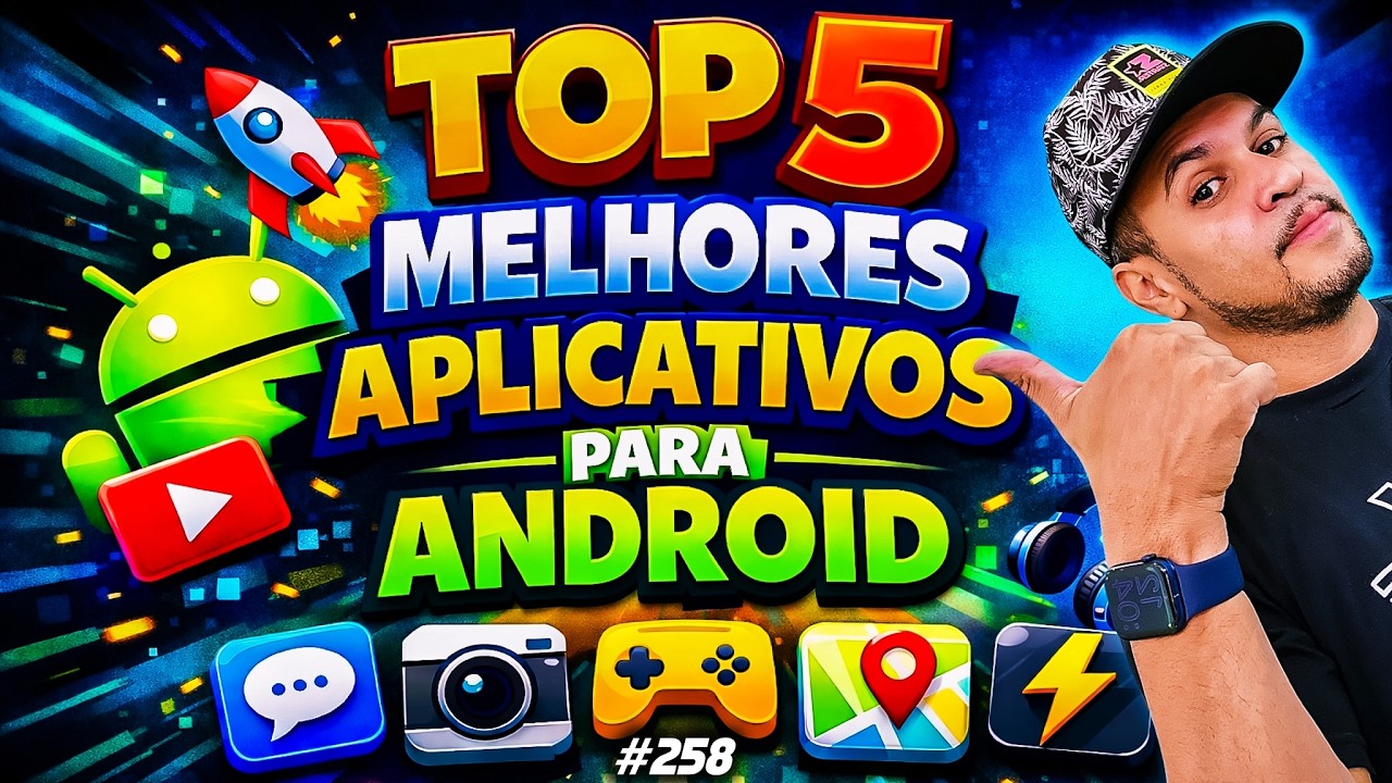 5 MELHORES APLICATIVOS PARA ANDROID QUE VOCÊ PRECISA TER EM 2026 - Edição 258