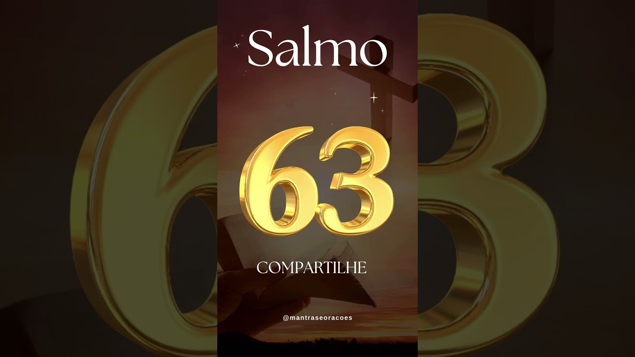 Salmo 63 #ora&ccedil;&atilde;o #salmo63 #deus #prosperidade