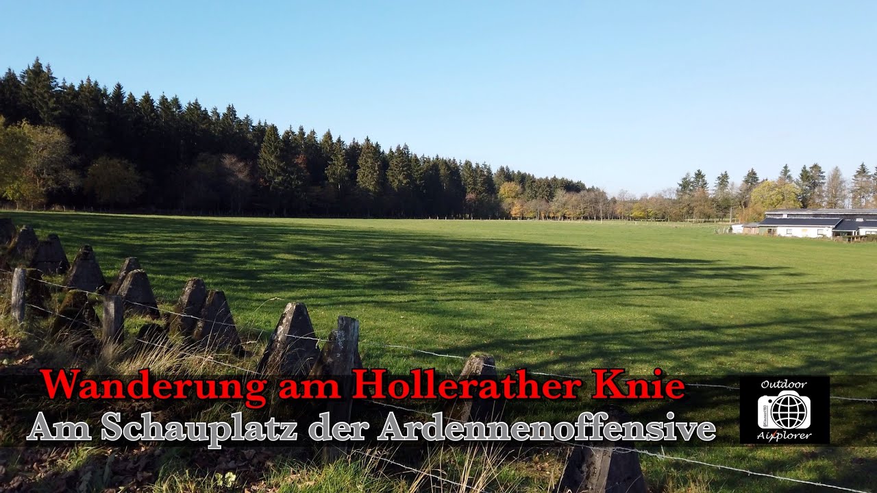 HIKING - Hollerather Knie - Am Schauplatz der Ardennenoffensive