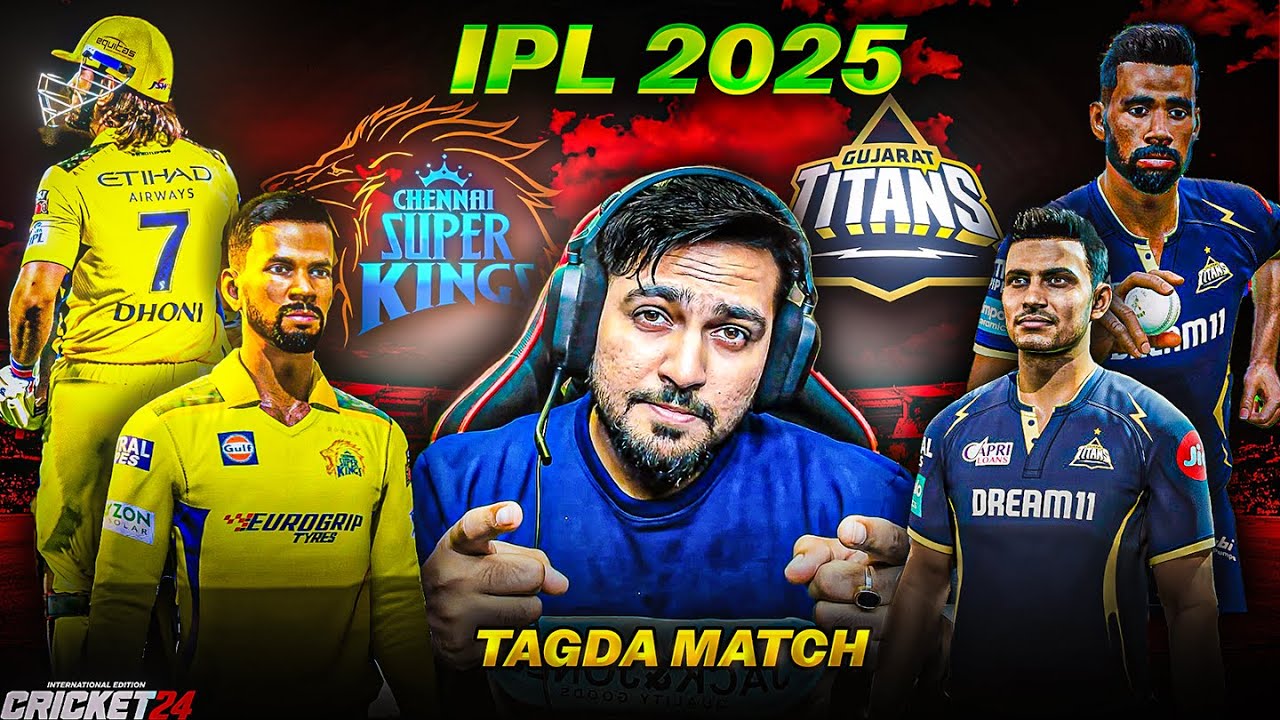 Chennai Super Kings vs Gujarat Titans New Team Tagda Match IPL 2025 - Cricket 24 Gameplay | RtxVivek