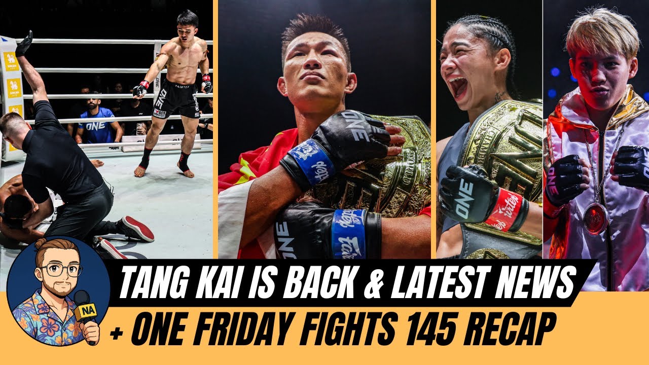 Tang Kai RETURNS | Allycia/Phetjeeja OFF | Friday Fights 145 RECAP | Latest ONE Championship News