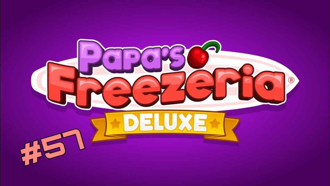 Papa's Freezeria Deluxe: Day 113 & Day 114 (Blue Ribbon)