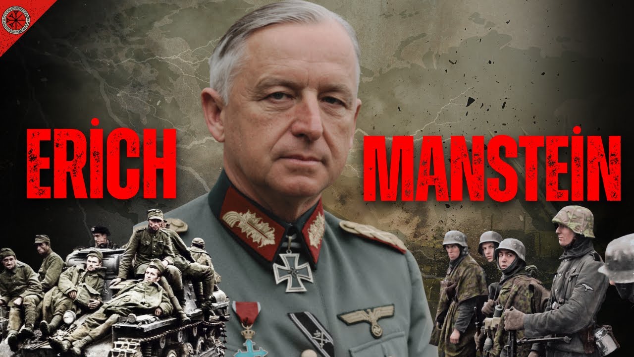 Alman Ordusunun Son Mareşali : Erich von Manstein | Belgesel