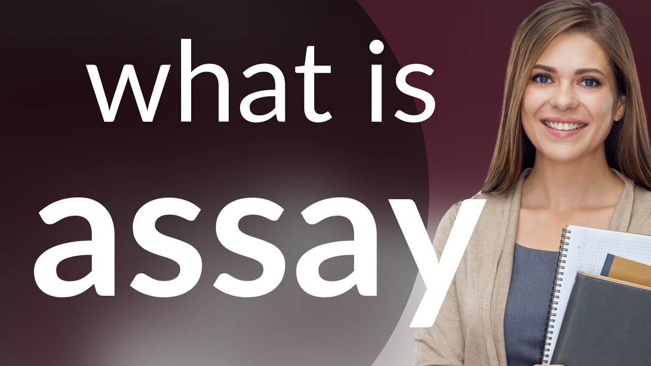 Assay &bull; ASSAY definition
