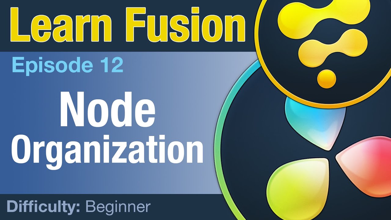 Learn Fusion, эпизод 12: Организация узлов