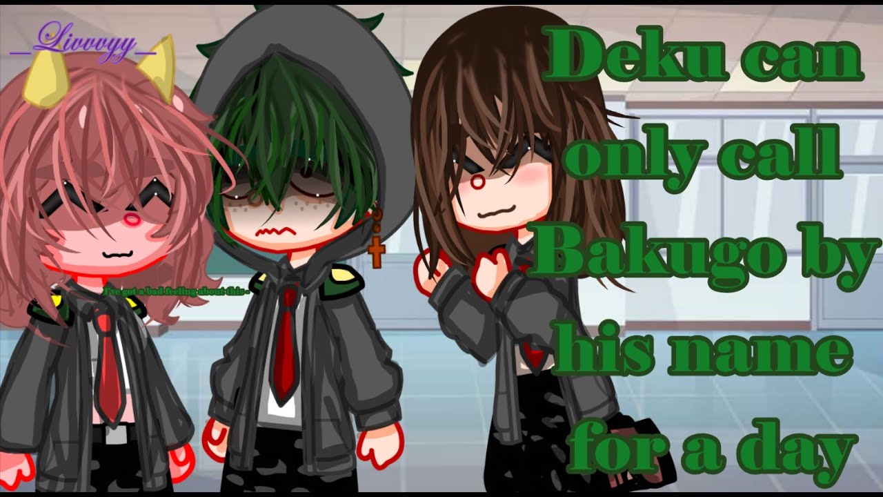 ||Deku has to call Bakugo by his name for a day||Top Vote||BKDK||MHA||BNHA||My AU|| @_Livvvyy_ ||
