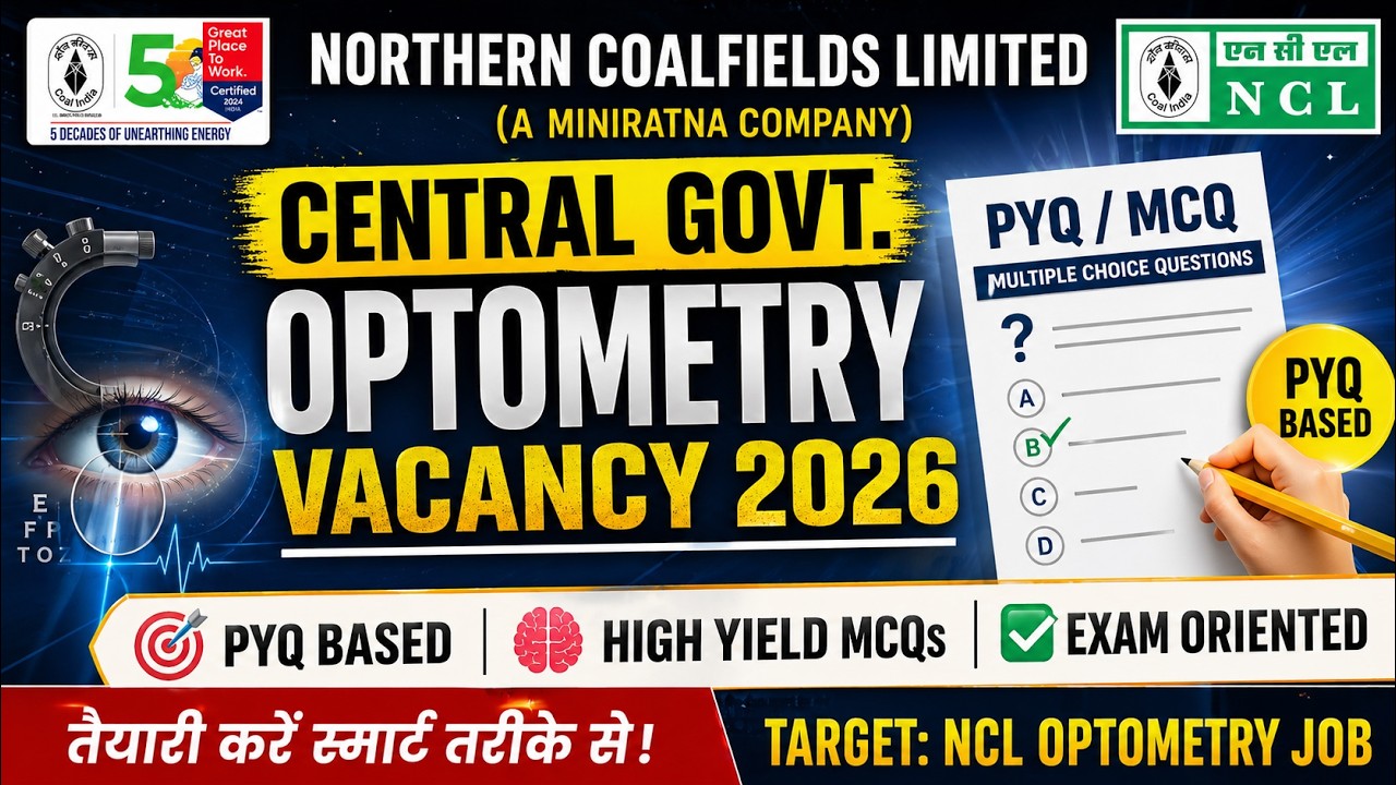 Multiple choice question for CENTRAL GOVT.NCL Optometry vacancy
