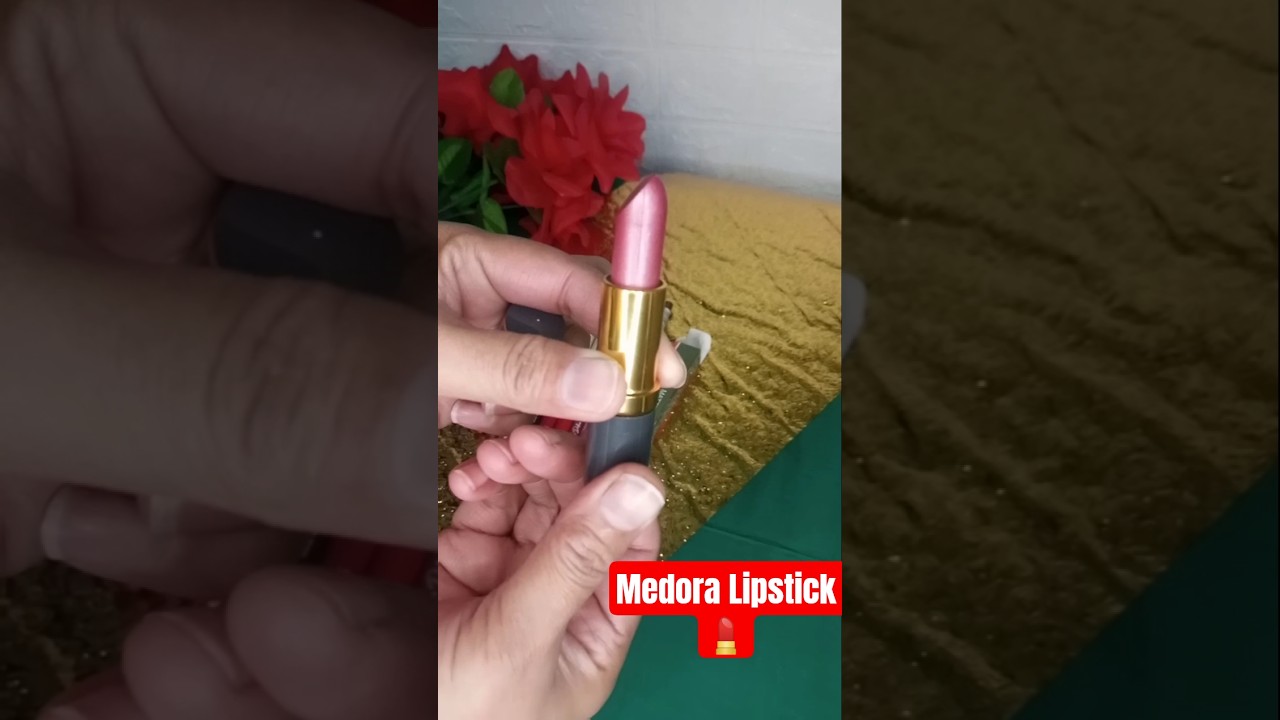 Medora Lipstick You Must Have