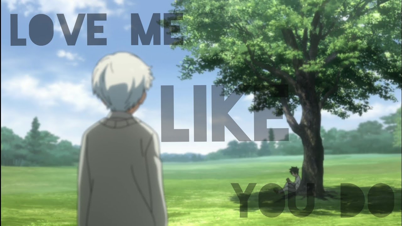 Ray x Norman {amv} love me like you do