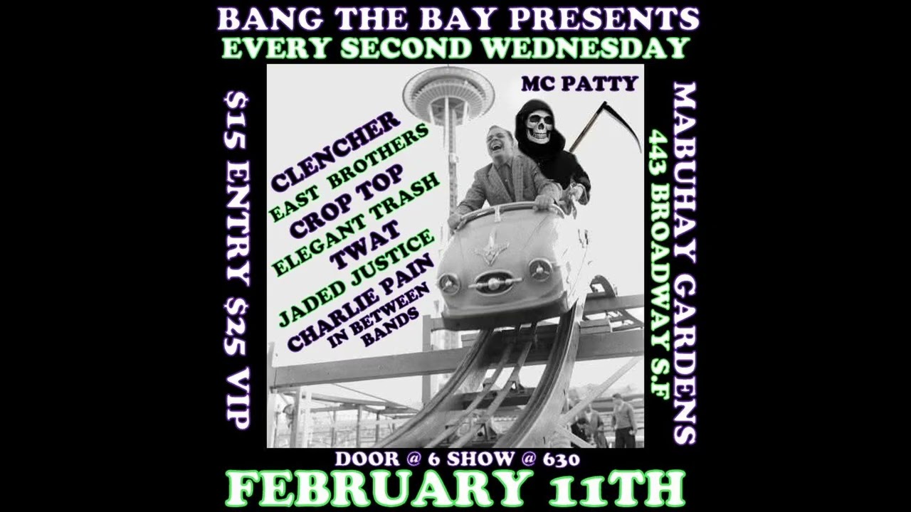 Bang The Bay Presents Jaded Justice Rocking Faces at The Mabuhay Gardens Feb 11th