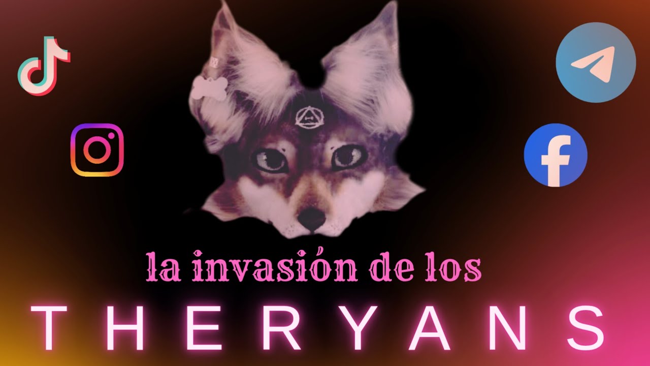 LA INVASIÓN DE LOS THERYANS @SOYDAYANLEÓN 