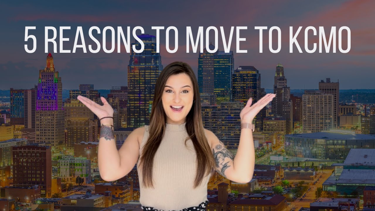 5 Reasons to Move to Kansas City
