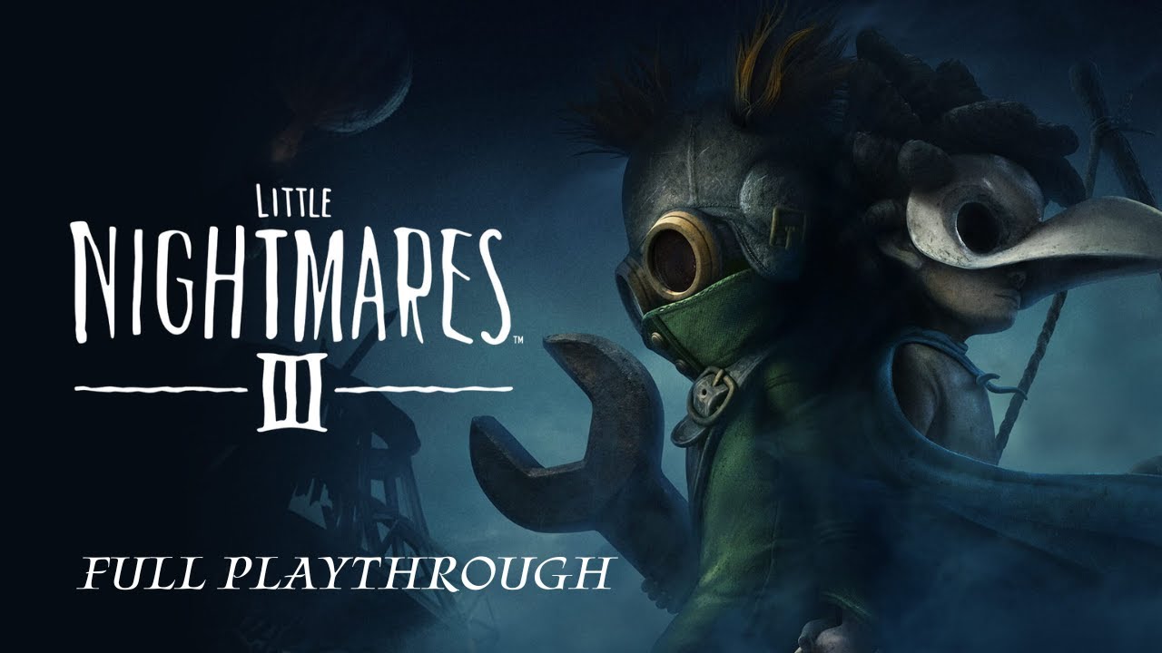 Little Nightmares 3 Playthrough