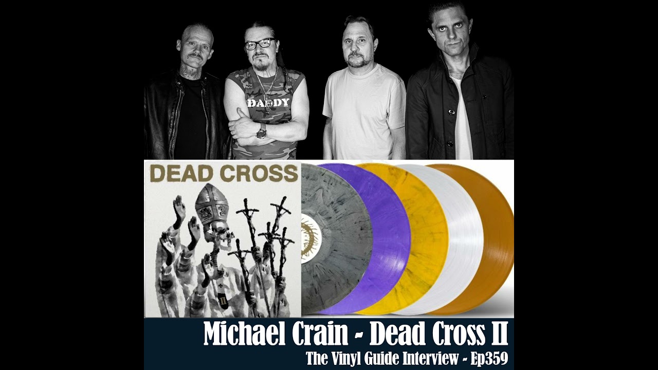 Ep359: Michael Crain of Dead Cross