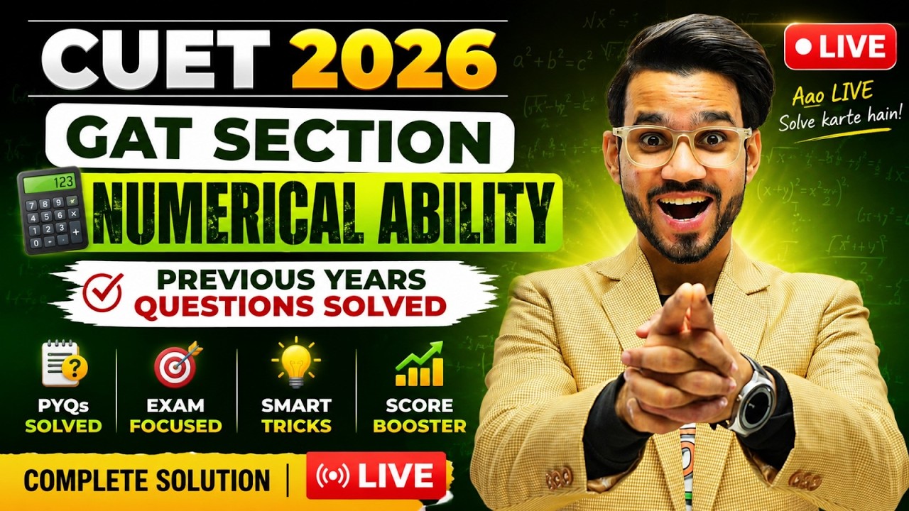 CUET 2026 GAT Numerical Ability | PYQs Live Practice 🔥 | Most Expected Questions/Solutions