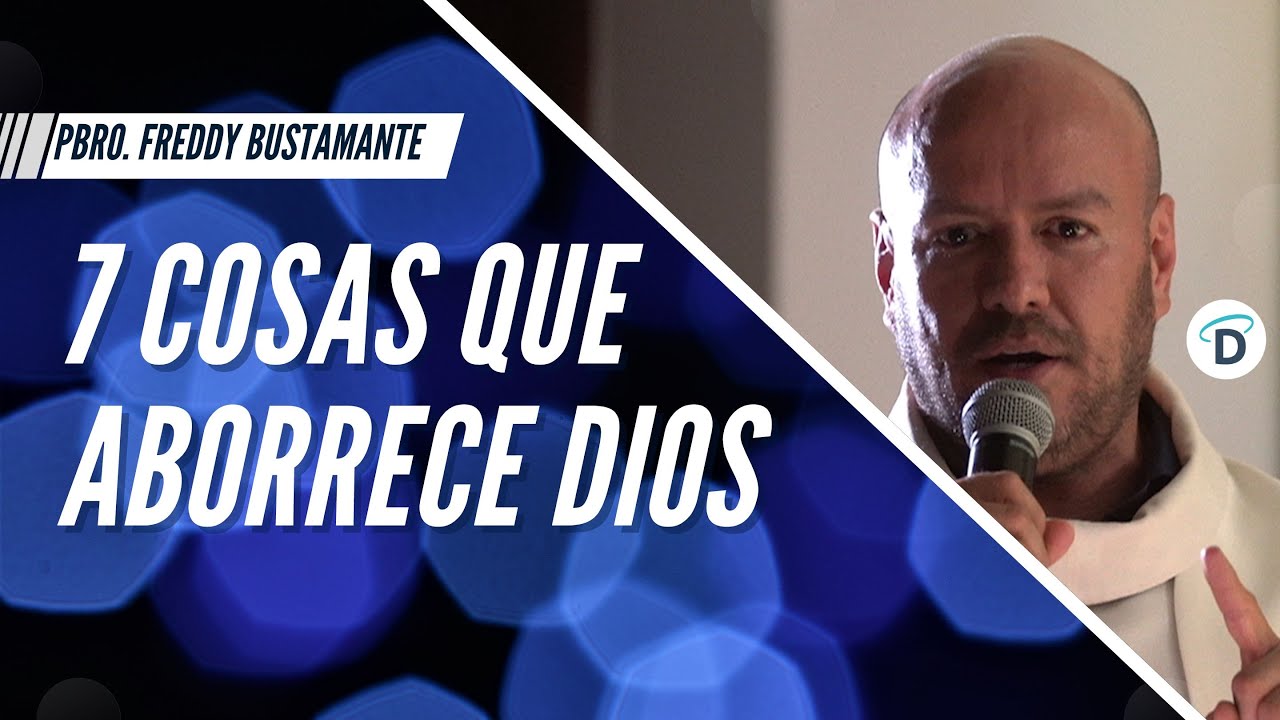 7 cosas que aborrece Dios - El Buen Dios