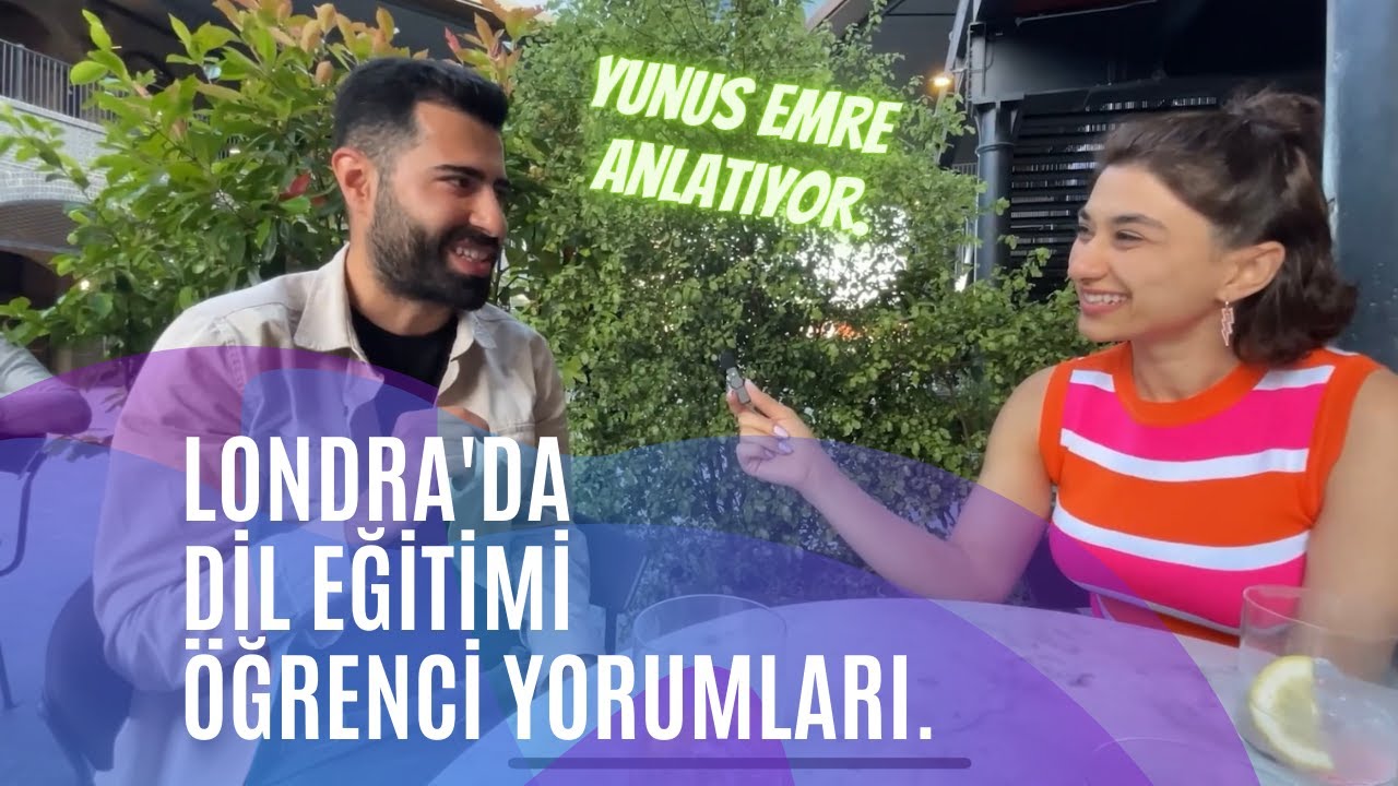 Londra'da dil eğitimi öğrenci yorumları, Yunus Emre Deniz Anlatıyoo..