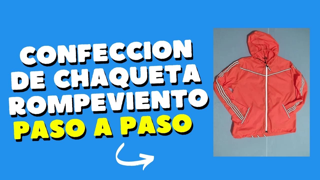 como confeccionar una chaqueta rompeviento parte 1