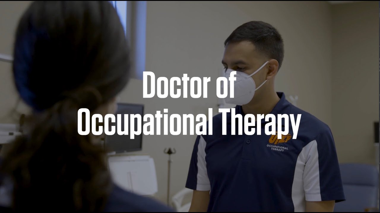 UTEP College of Health Sciences: Doctor of Occupational Therapy