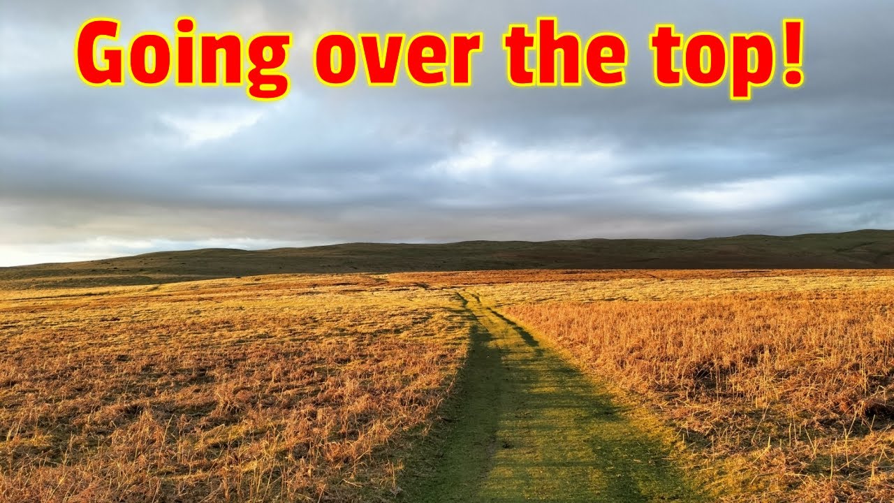 Going over the top in Mid Wales! - walk, talk and steak!