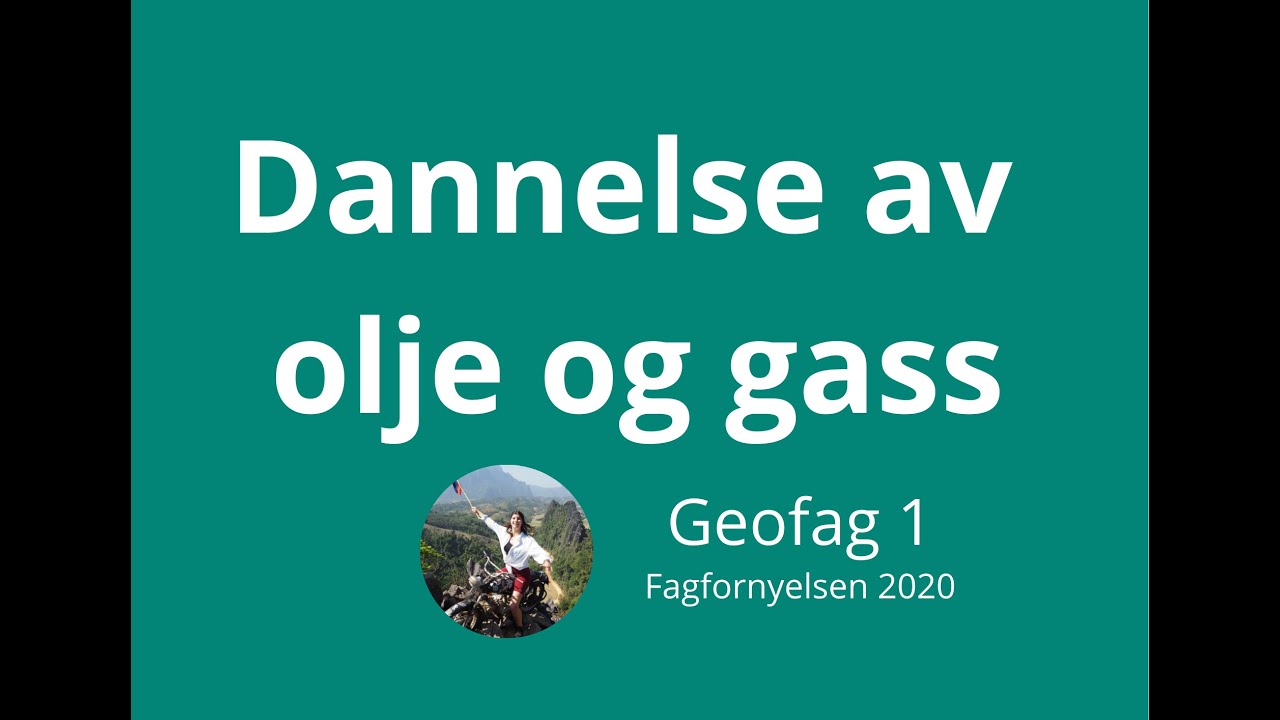 Geofag 1#23 Dannelse av olje og gass