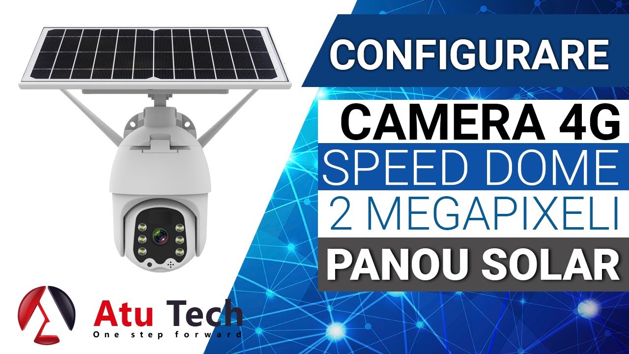 Configurare Camera SPEED DOME FULL HD, 4G, cu panou solar, 100% independenta SAF-PBS4GH200