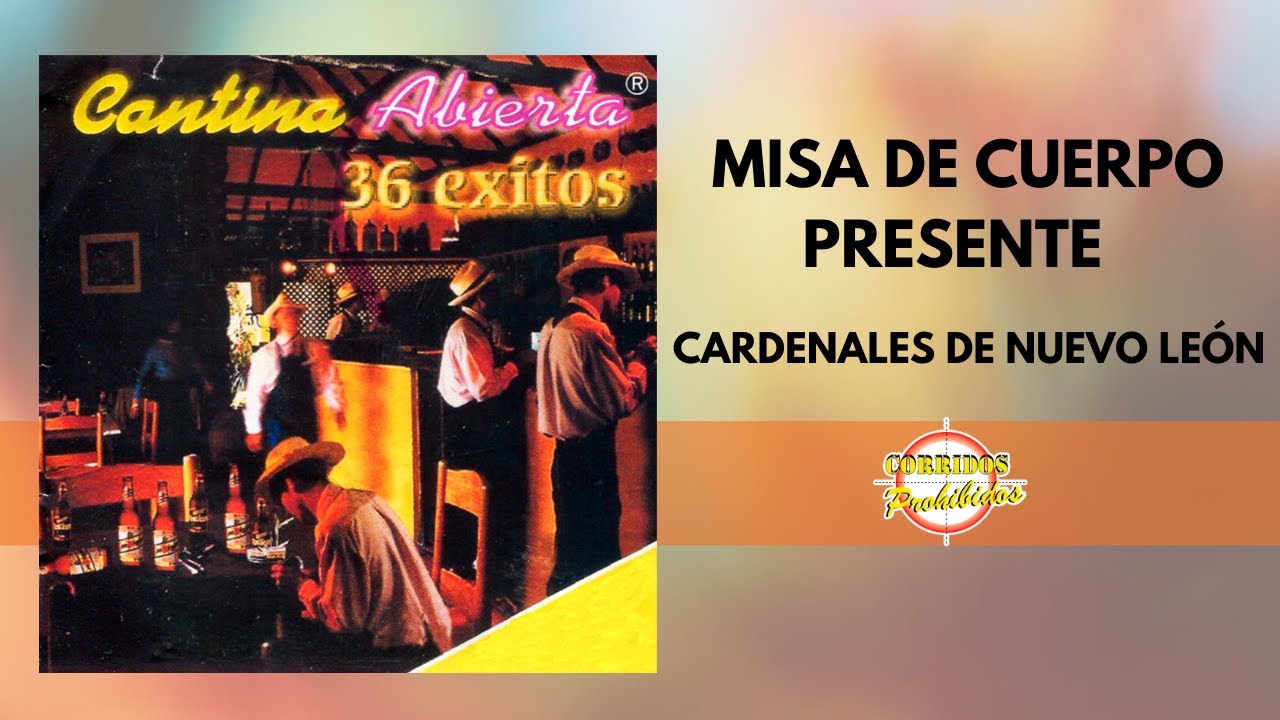 Misa de Cuerpo Presente - Cardenales de Nuevo Le&oacute;n | Corrido Norte&ntilde;o | Video Letra