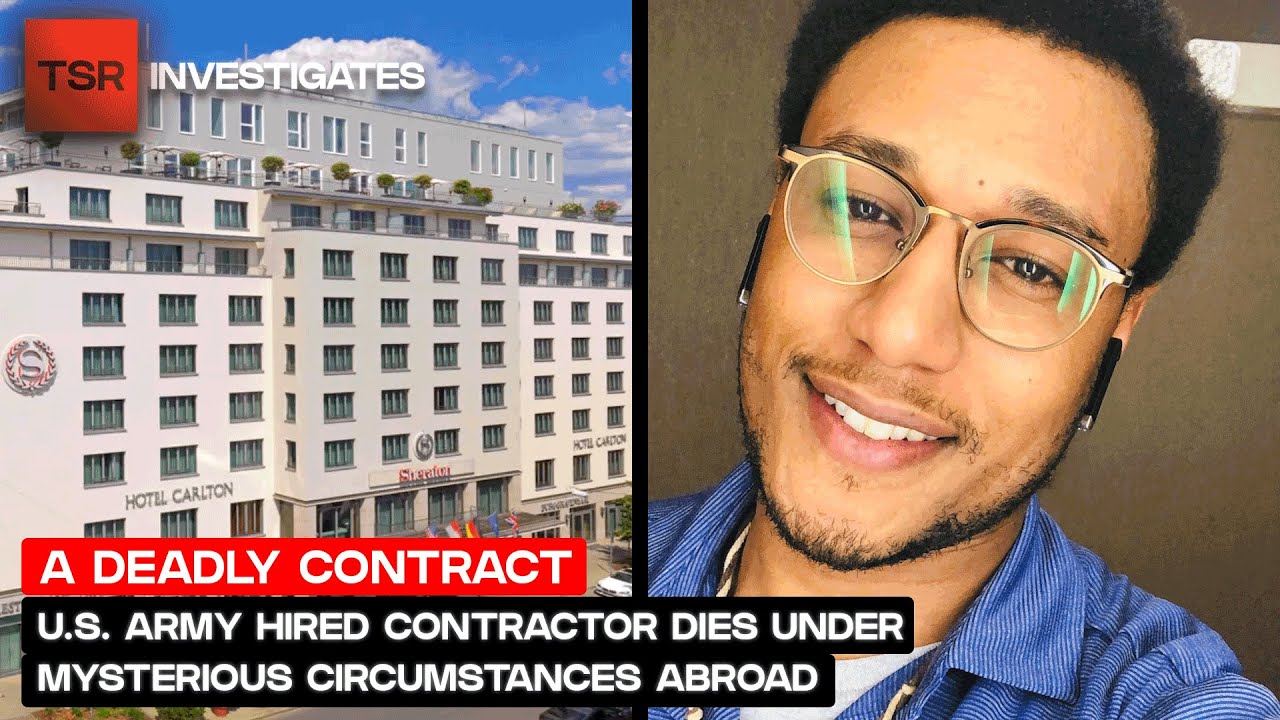 U.S. Army Hired Contractor Dies Under Mysterious Circumstances Abroad | TSR Investigates