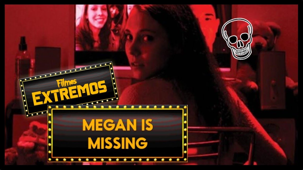 FILMES EXTREMOS: MEGAN IS MISSING (2011)