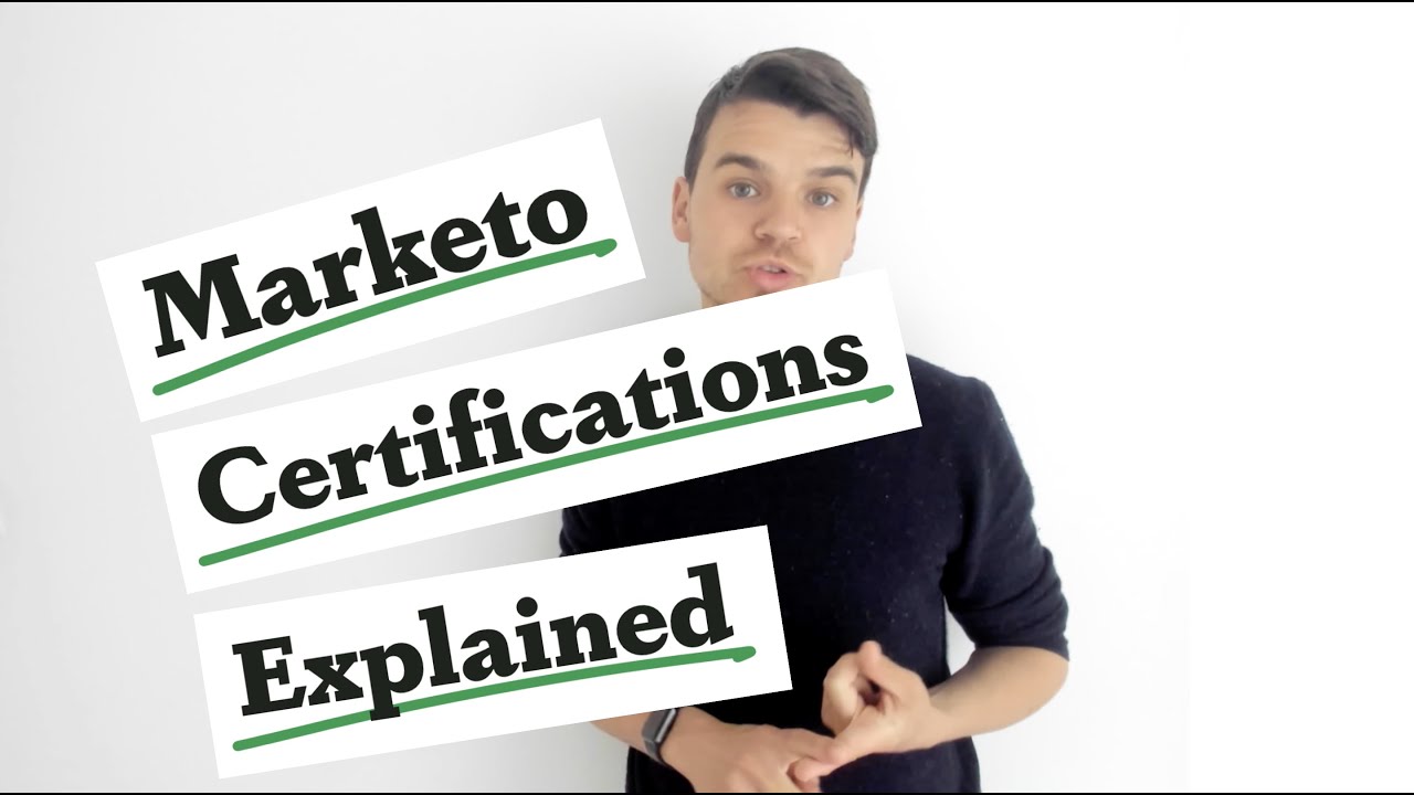 Marketo Certifications Explained