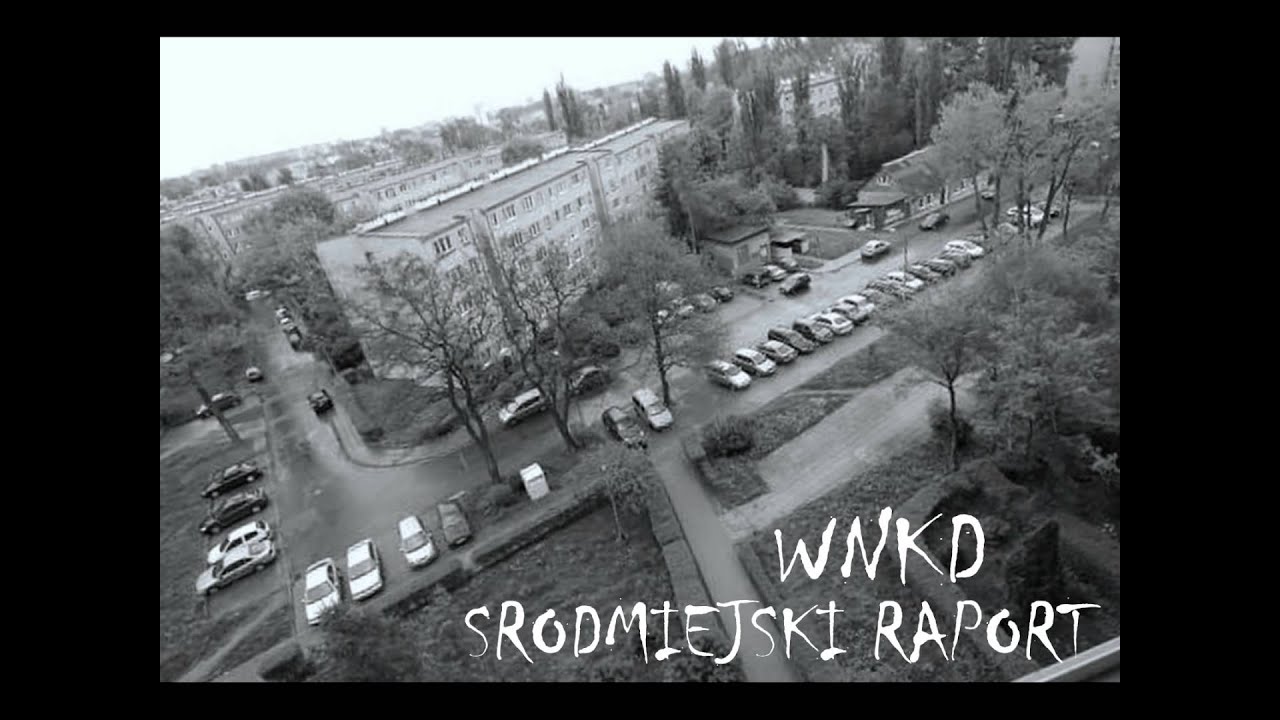 WNKD - ŚR&Oacute;DMIEJSKI RAPORT