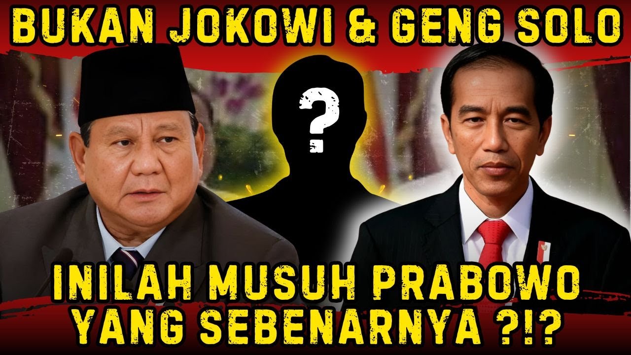 SOSOK MUSUH ASLI PRABOWO BUKAN JOKOWI & GENG SOLO, TAPI.... | EPS. 3131