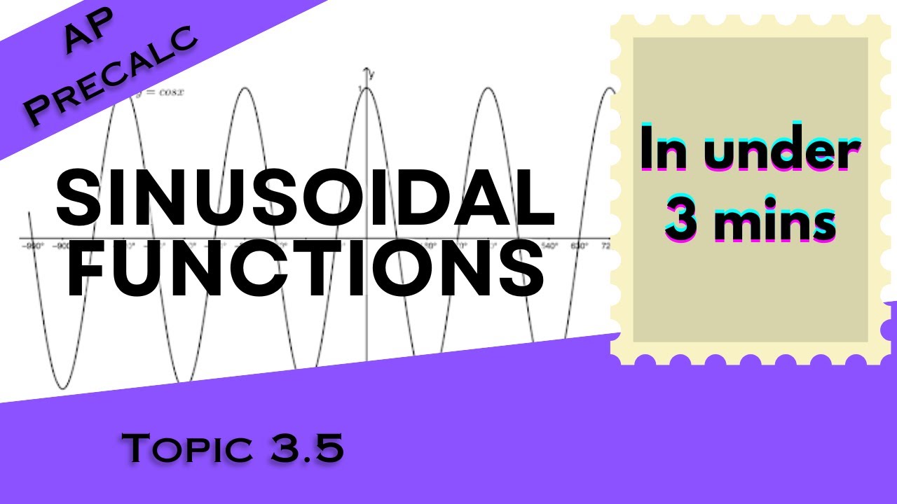 Синусоидальные функции менее чем за 3 минуты (Предвычислительная работа AP, Модуль 3, Тема 3.5)