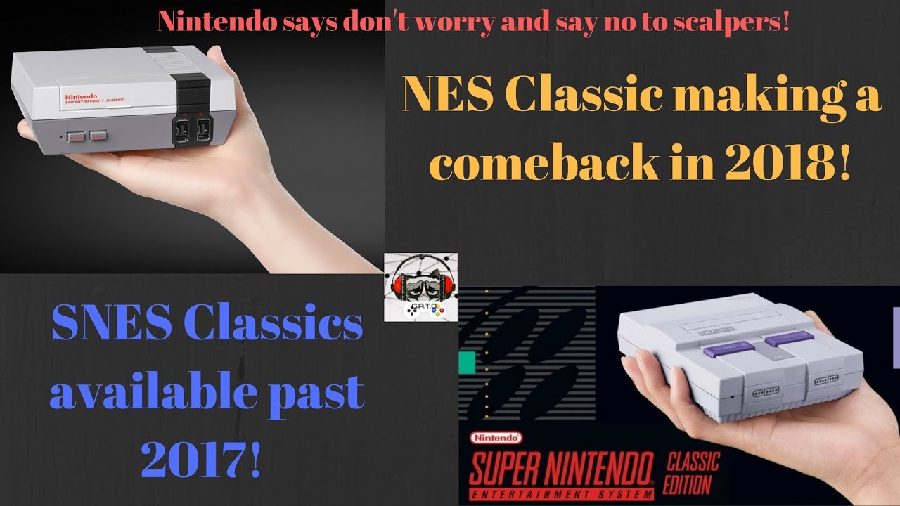 NES classic comeback in 2018!/ More SNES classics coming in 2018!
