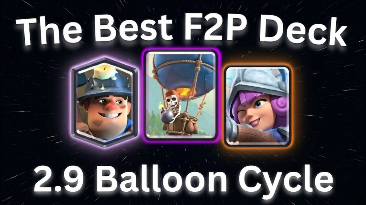 The BEST F2P Deck EVER *2.9 Balloon Cycle Guide*