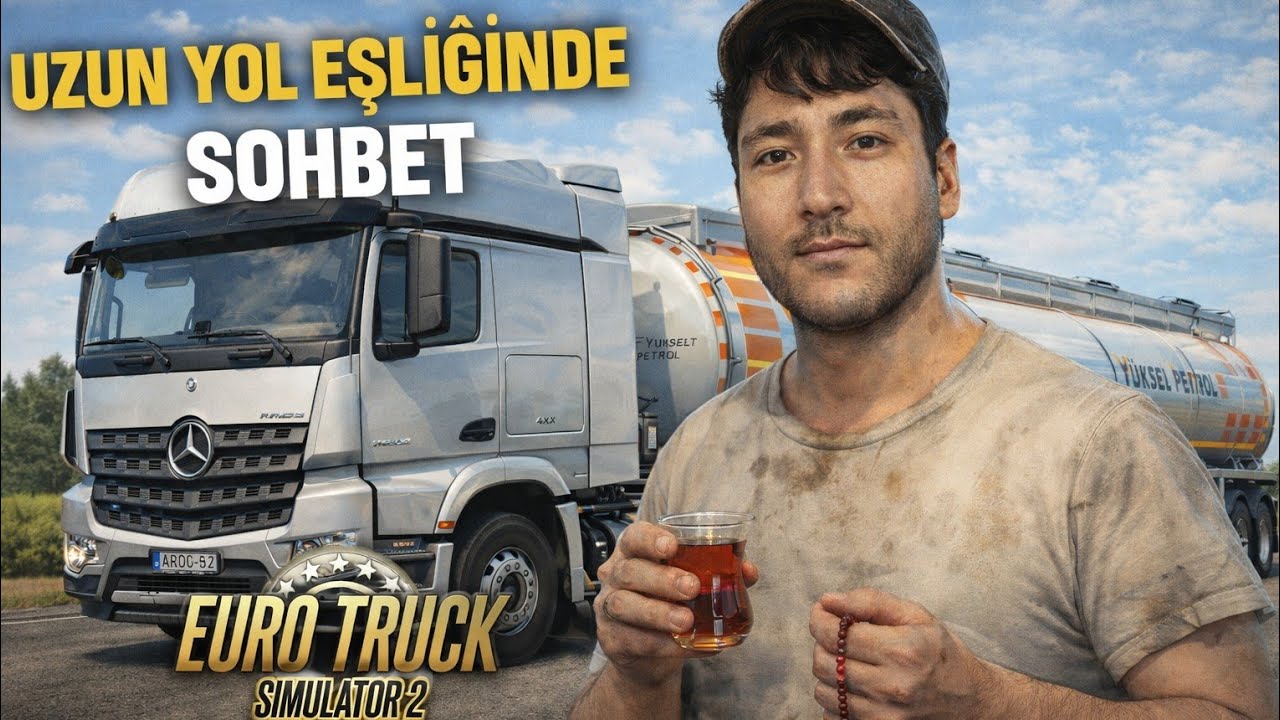 YOL VE SOHBET / Euro Truck Simulator 2