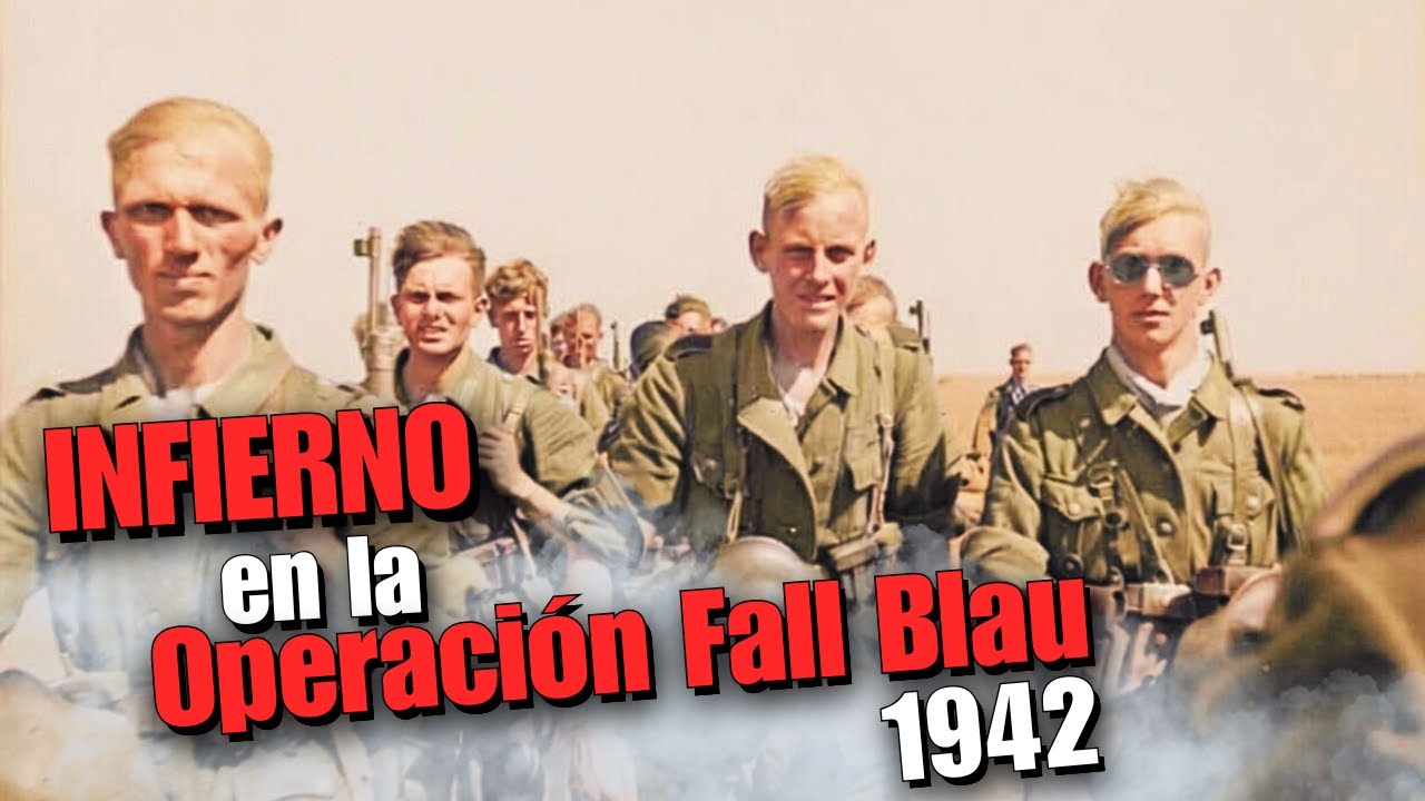 Sobreviví al INFIERNO: Soldado Alemán en la Operación Fall Blau 1942