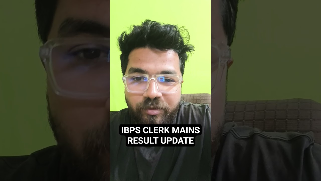 IBPS CLERK MAINS 2025 RESULT UPDATE #ibpsclerkmains2025 #ibpsclerkresult