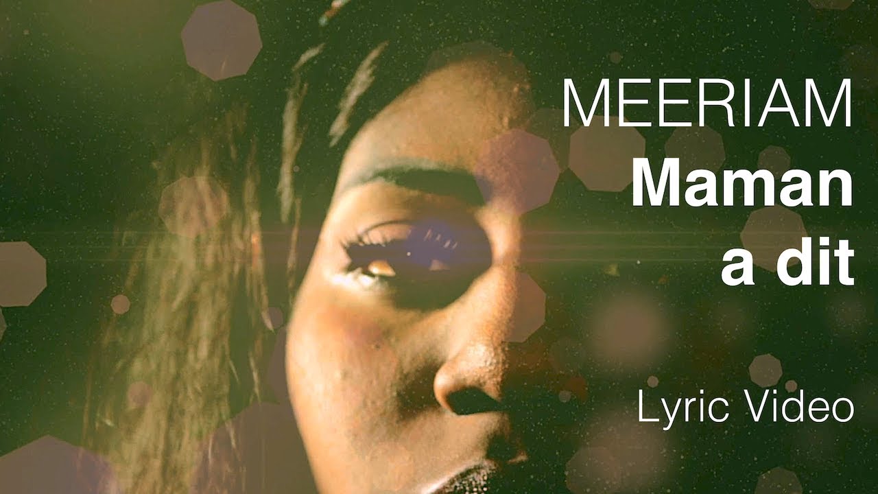 Meeriam - Maman a dit - Lyric Video