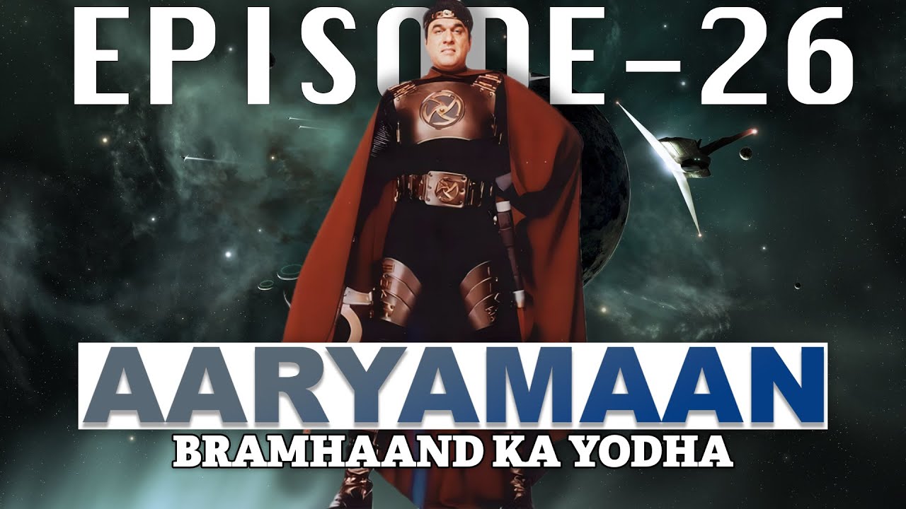 AARYAMAAN ||  Bramhaand Ka Youdha || Episode 26 || MUKESH KHANNA ||