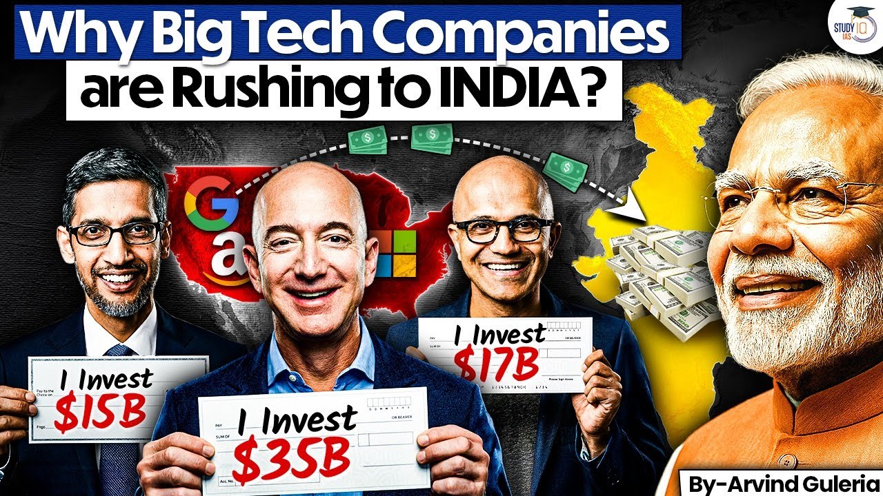 Why Microsoft, Google, Amazon investing Billions in India | UPSC | StudyIQ IAS 