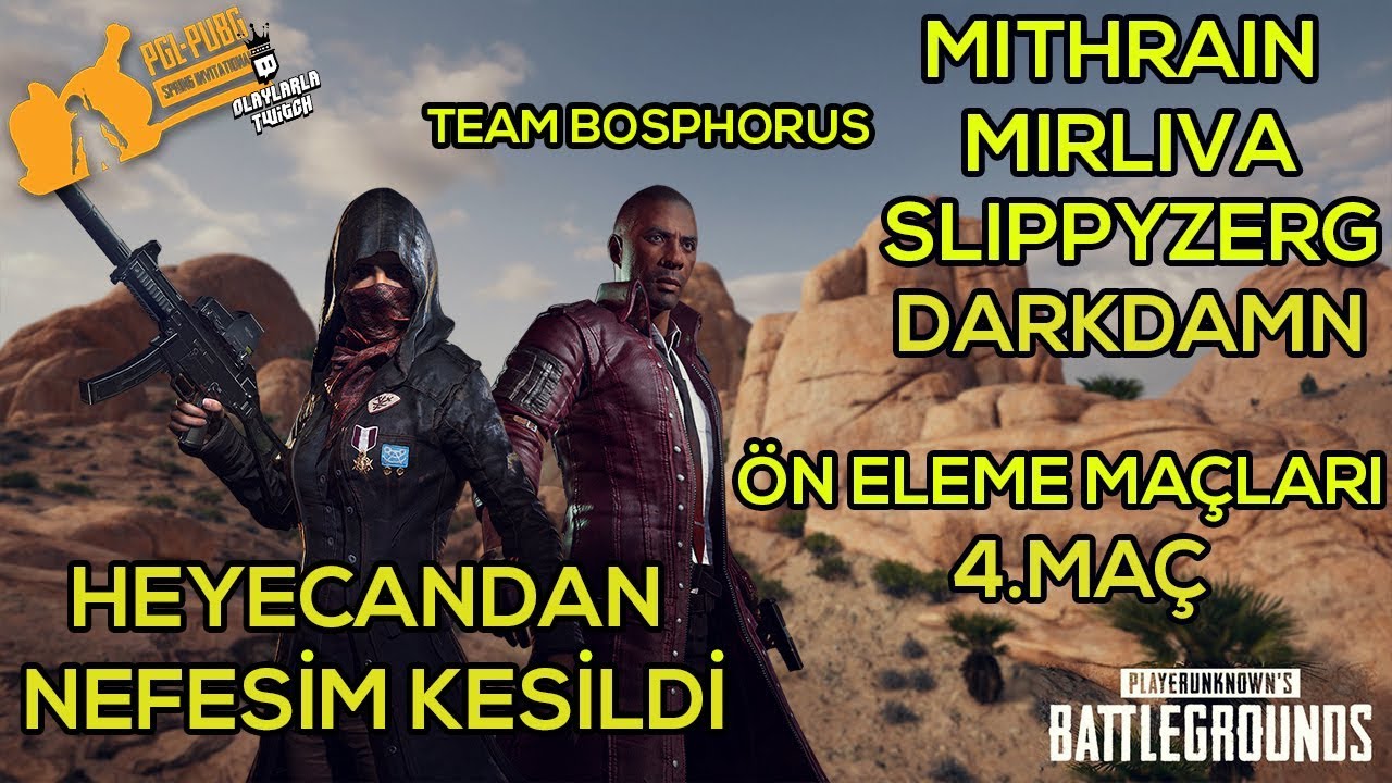 PGL - Mithrain, Mirliva, Slippyzerg ve Darkdamn Pubg Turnuvası Ön Eleme Maçları 4. Maç