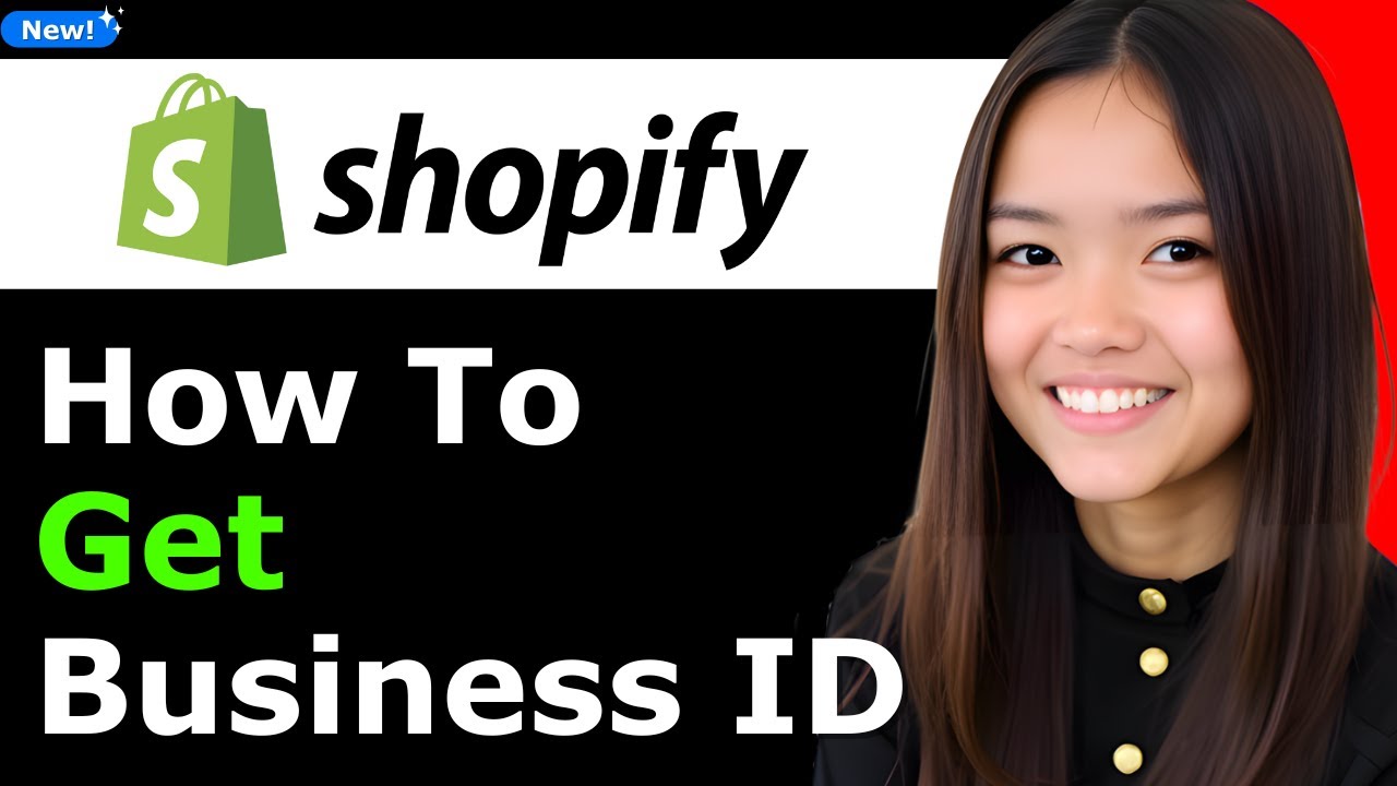 How to Get Business ID on Shopify 2026 (Step By Step)