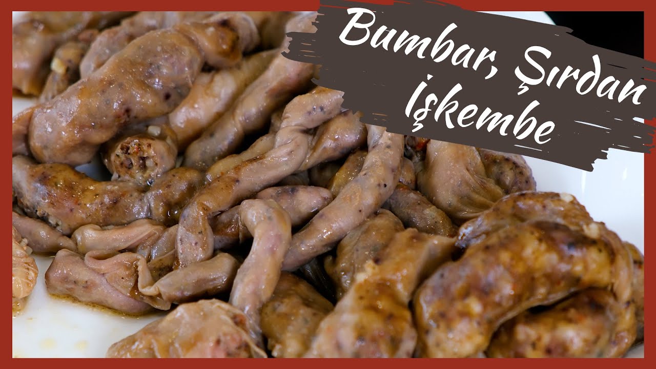 Doğunun İncisi - Bumbar, İşkembe ve Şırdan Tarifi | Nadya Şener #recipe #pratiktarifler #food