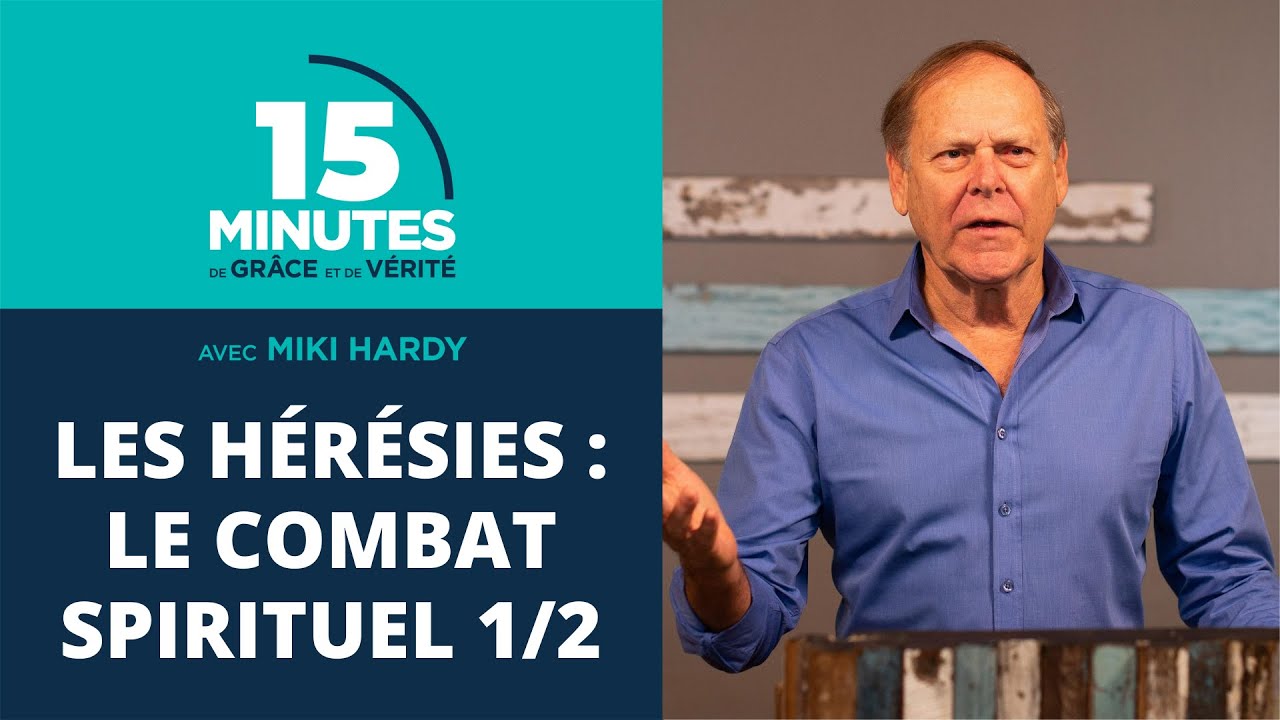 Le combat spirituel 1/2 | Les hérésies #1 | Miki Hardy